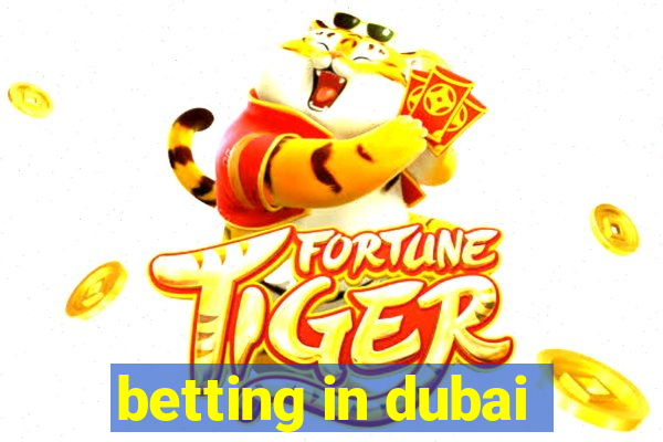 betting in dubai